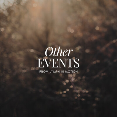 Link to: https://lymphinmotion.ca/events